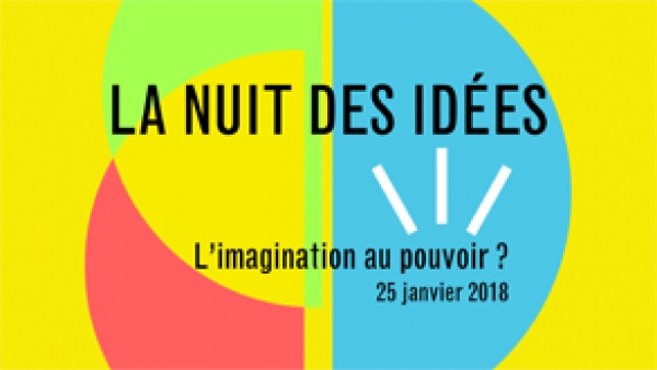 La Nuit des Idées 2018 : Đêm đề cao trí tưởng tượng