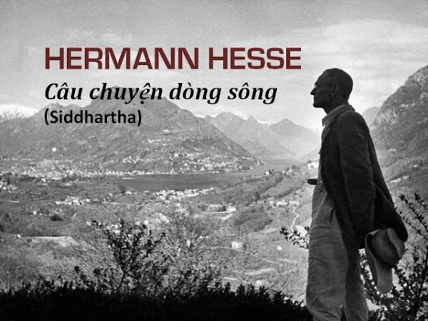 Nhà văn Hermann Hesse - dòng sông chảy mãi